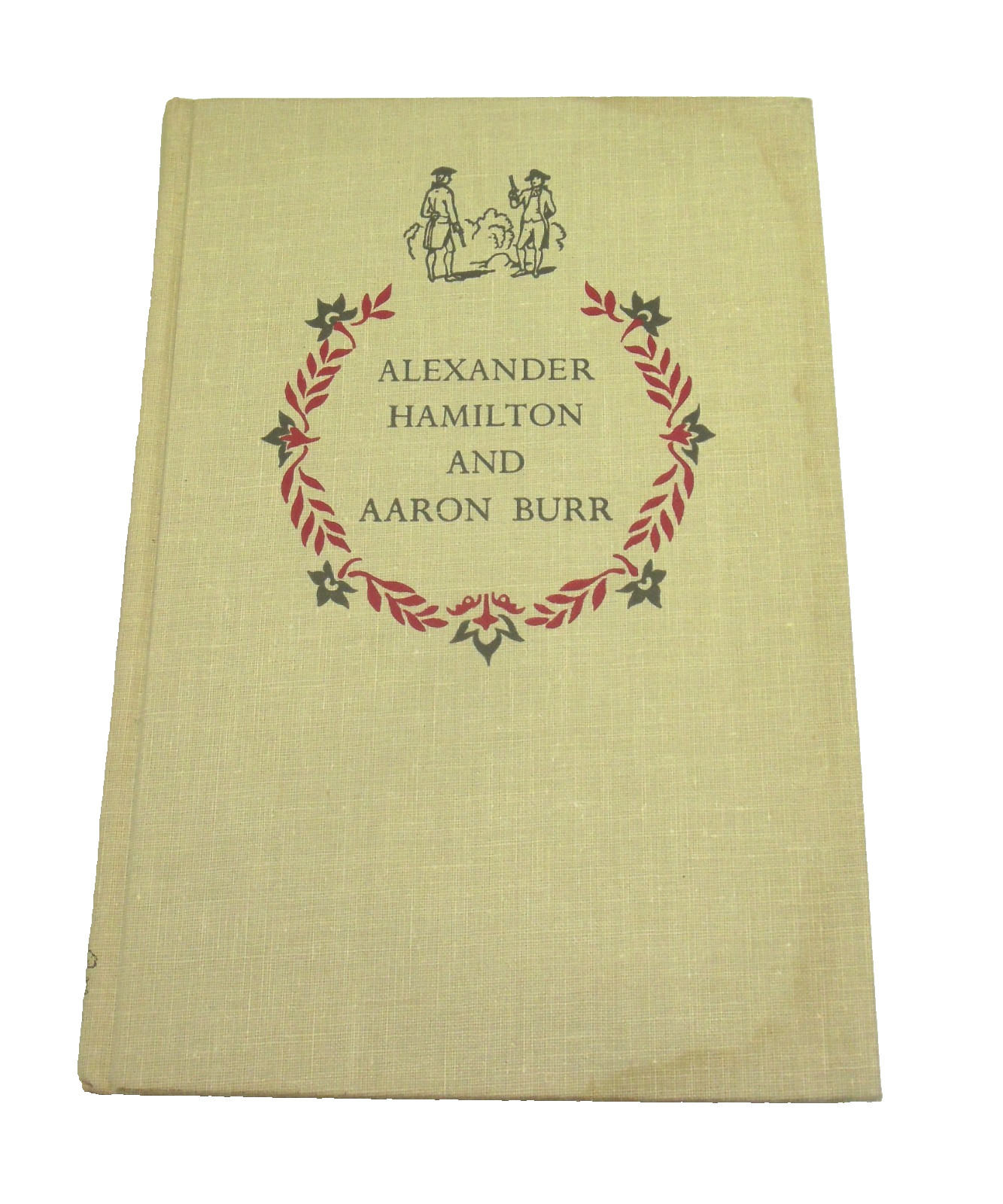 Alexander Hamilton and Aaron Burr Landmark Book Early American History Crouse HB