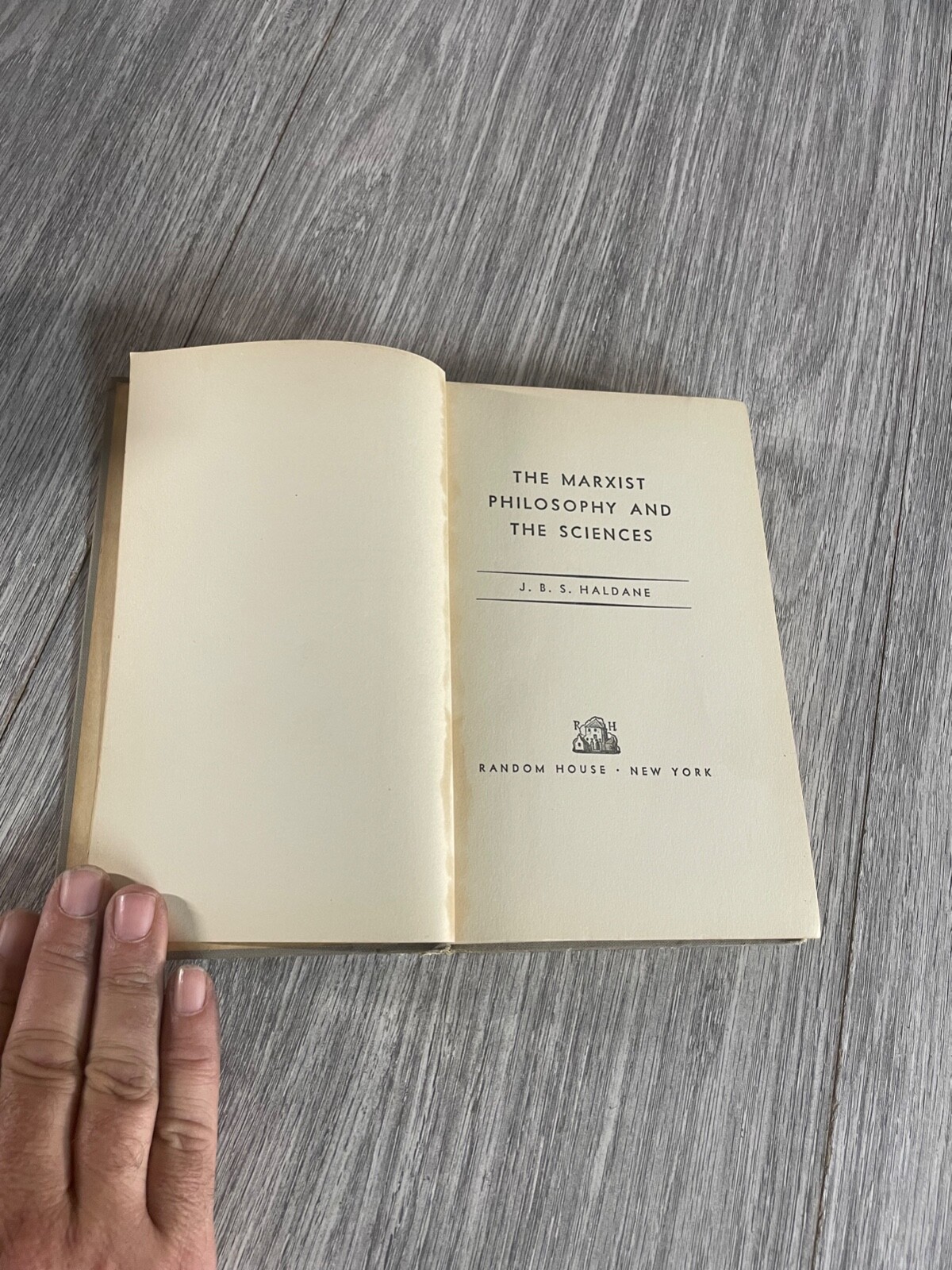 The Marxist Philosophy and The Sciences J B S Haldane Random House 1939 HC