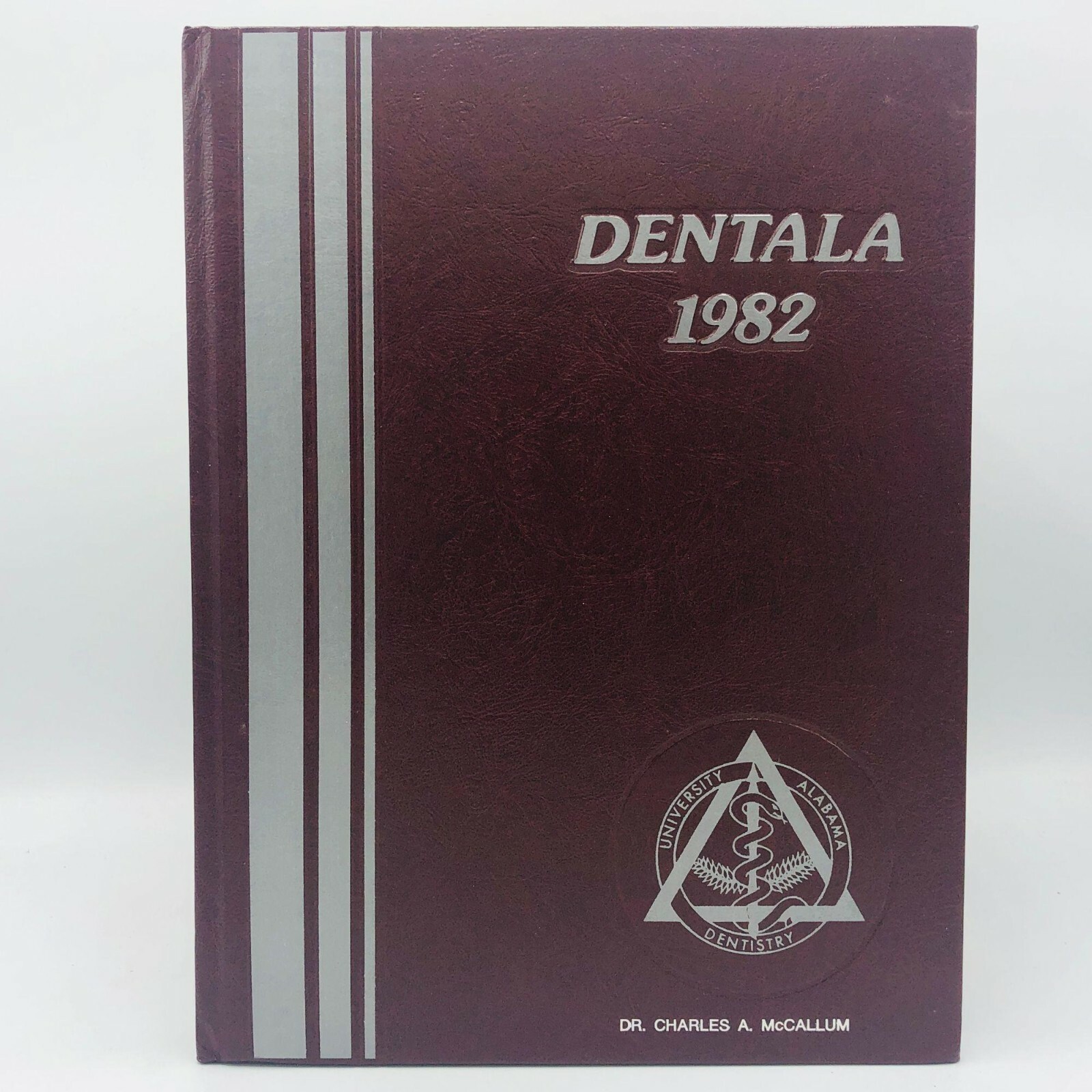 Dentala 1982 University Of Alabama School Of Dentistry Yearbook