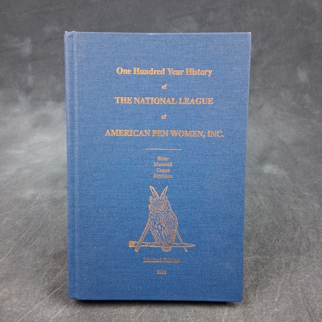 One Hundred Year History of the National League of American Pen Women HC Limited