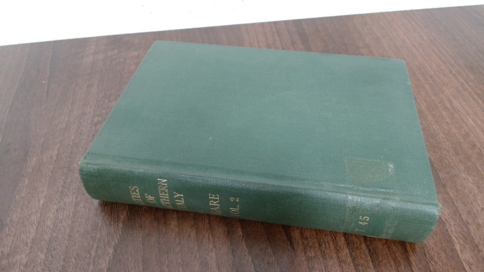 Cities Of Northern Italy Volume II, Augustus J C Hare, George All