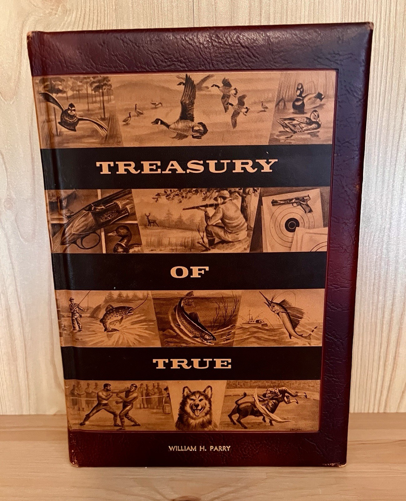 A TREASURY OF TRUE William H Parry 1956 1st Edition Leatherbound Gilded Vintage