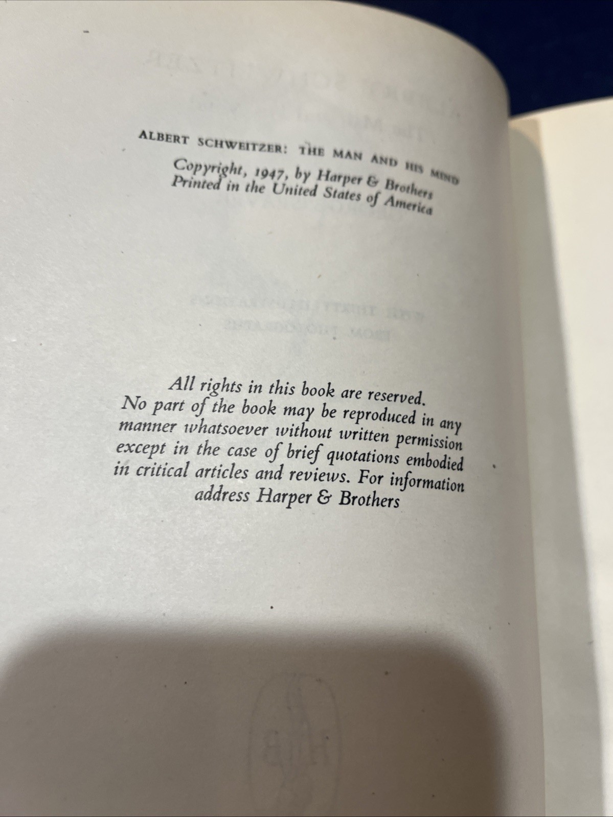 ALBERT SCHWEITZER: The Man And His Mind – George Seaver, 1947 1st Ed. HC Bio