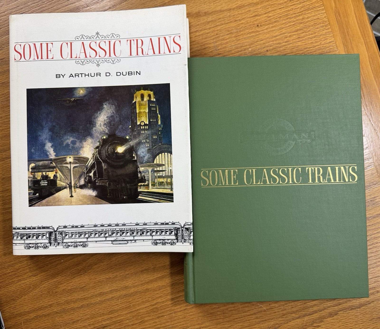 SOME CLASSIC TRAINS By Arthur D. Dubin – Hardcover Railroads „Excel. Condition“