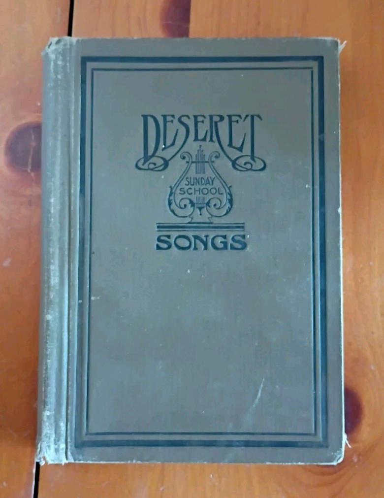 Deseret Sunday School Songs 1909 HC Union Mormon Latter Day Saints Read Desc.