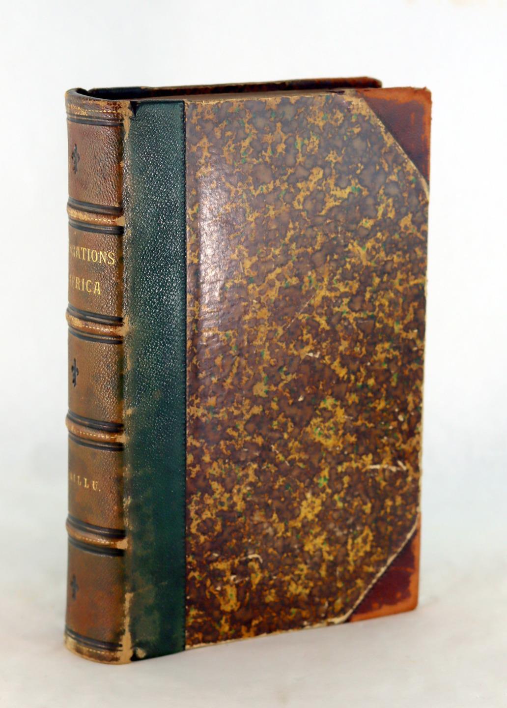 Paul Du Chaillu 1st Ed 1862 Exploration and Adventures in Equatorial Africa HC