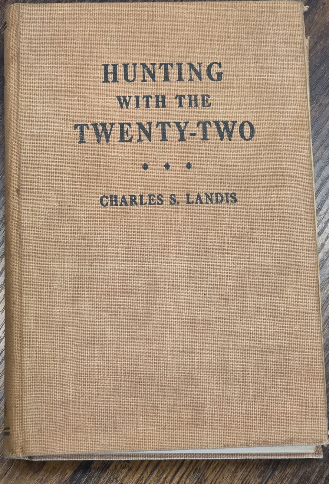 Hunting With The Twenty-Two Charles S. Landis Hardcover 1950