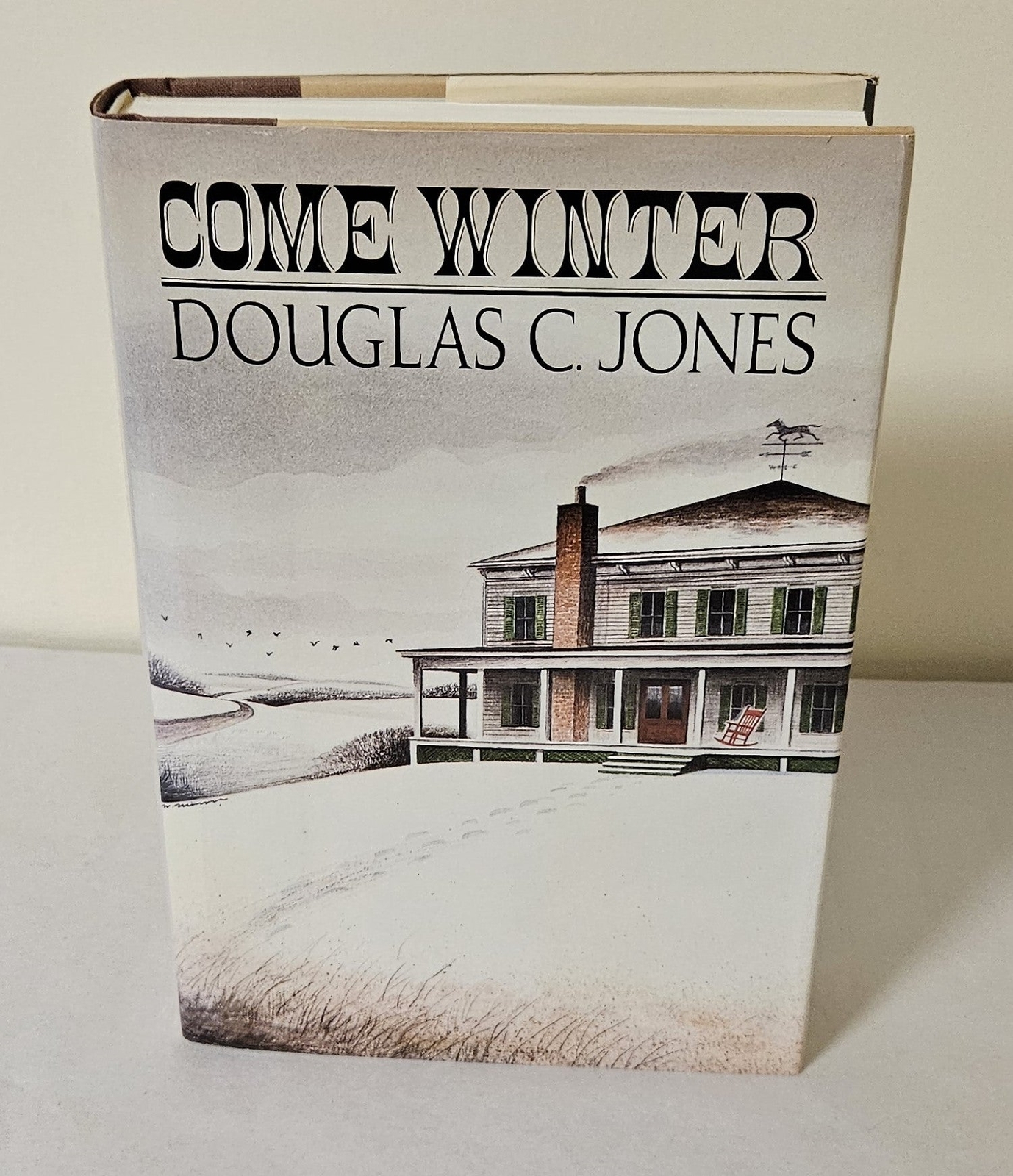 Douglas C Jones / Come Winter Signed 1st Edition 1989