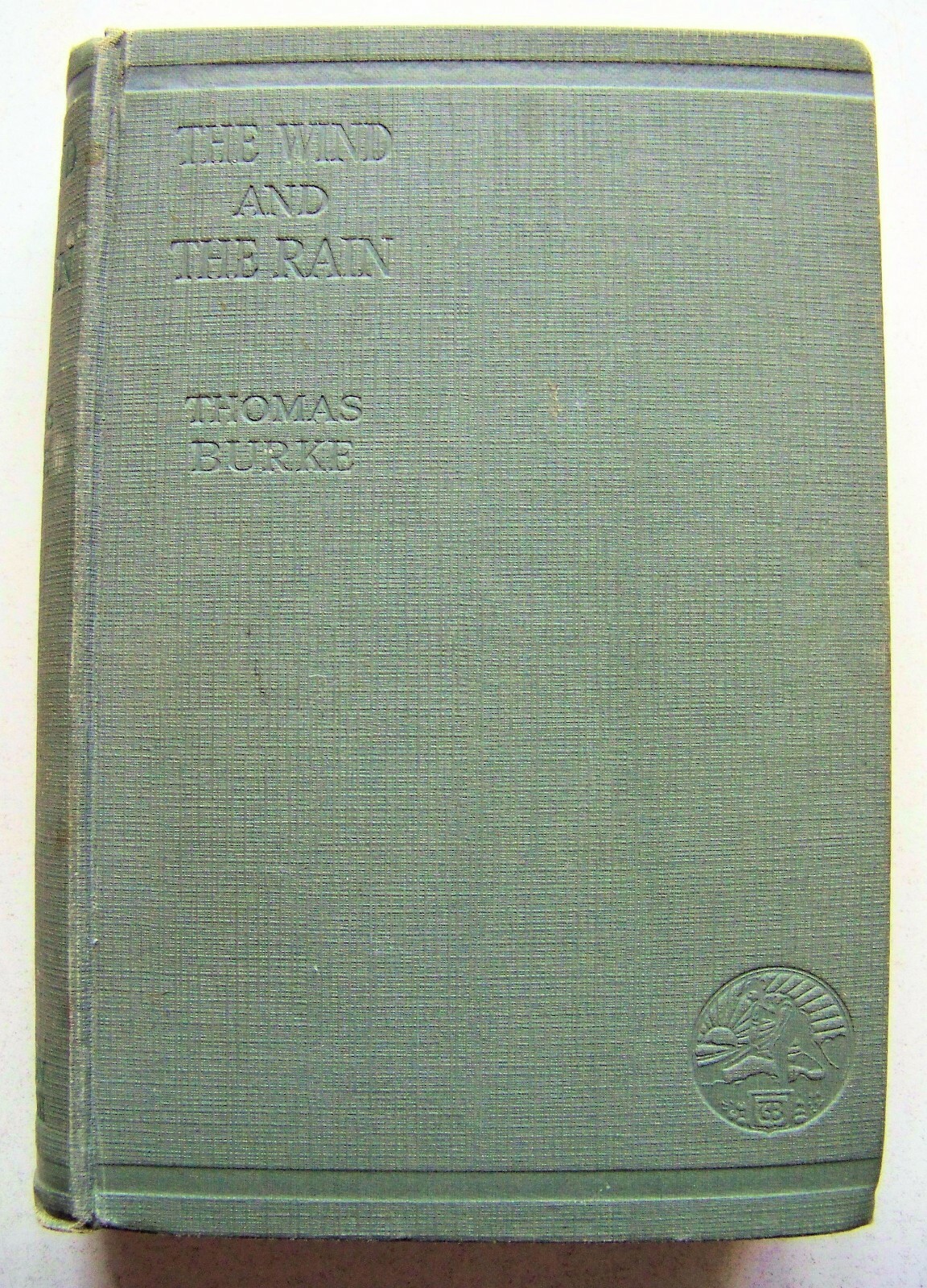 1924 U.K. 1st Ed. THE WIND AND THE RAIN: A BOOK OF CONFESSIONS By THOMAS BURKE