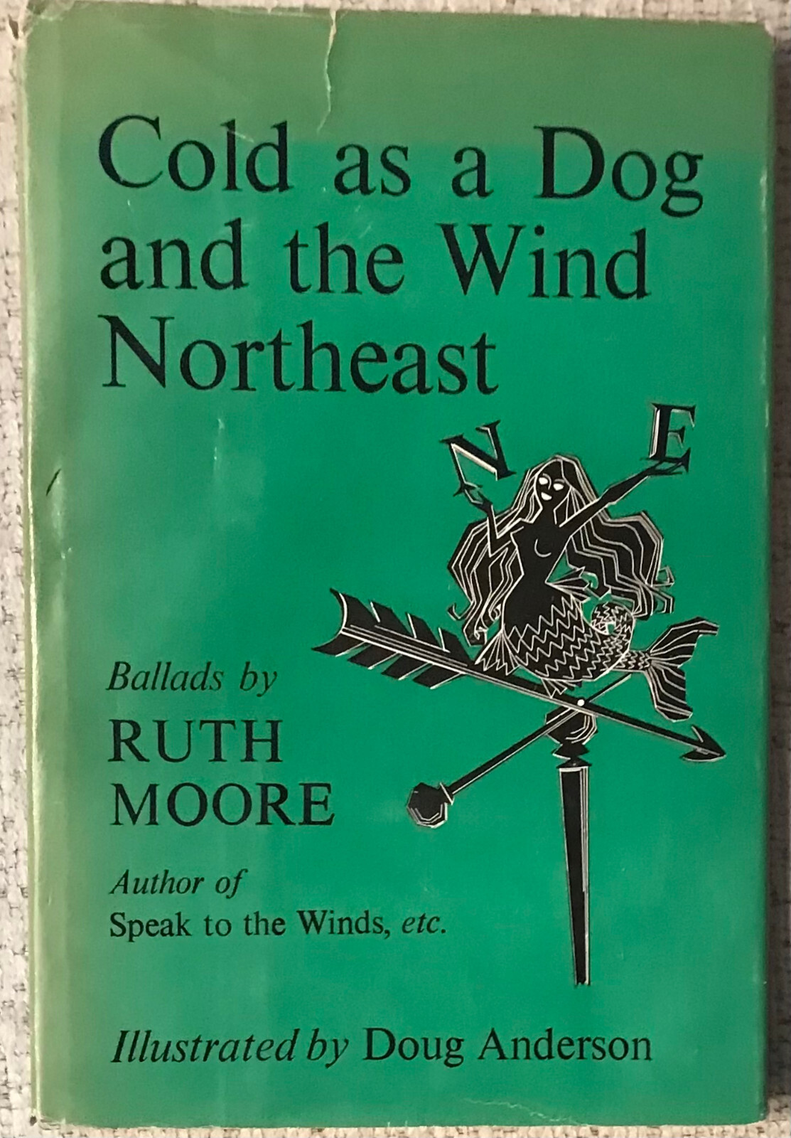 COLD AS A DOG AND THE WIND NORTHEAST by MOORE 1958 1ST HC/DJ VG+/VG ILLUSTRATED