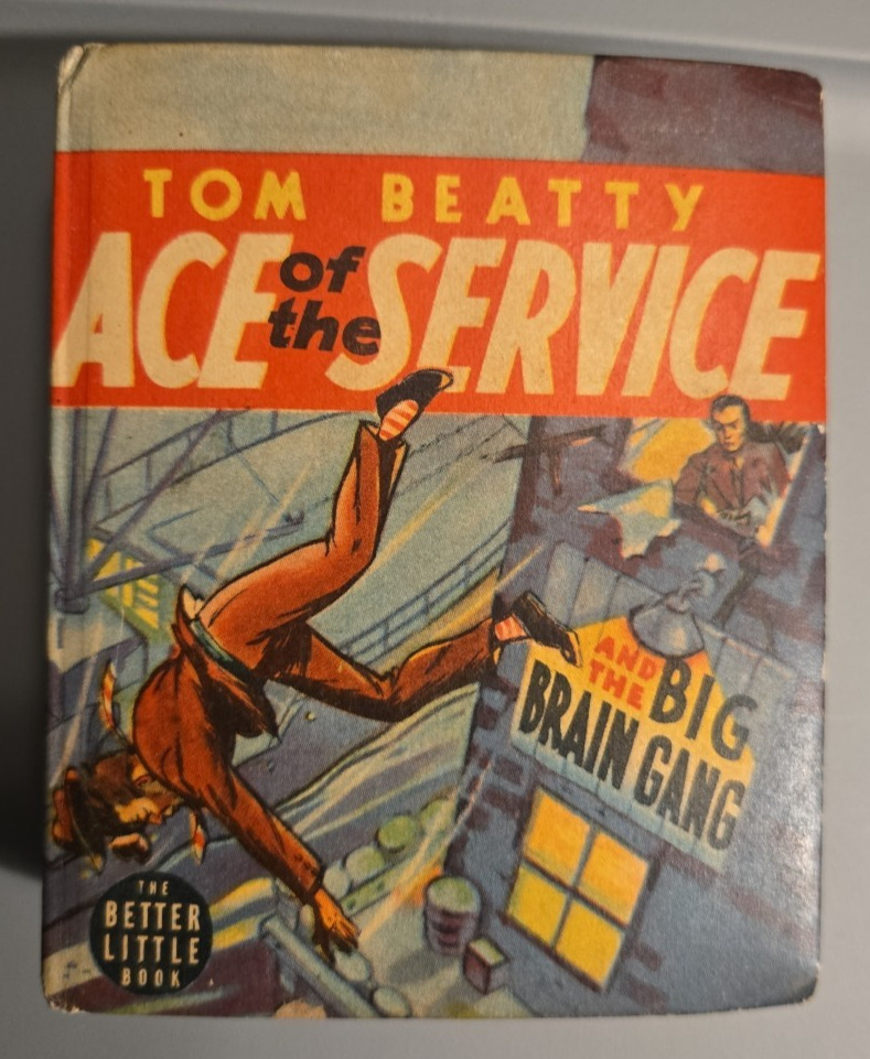 Vintage 1939 Big Little Book – Tom Beatty Ace of the Service 1420