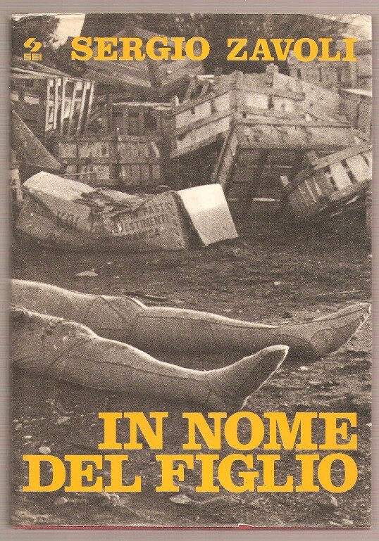 LIBRO IN NOME DEL FIGLIO SERGIO ZAVOLI EDIT.SEI 1972 PAGINE 304 COPERTINA RIGIDA