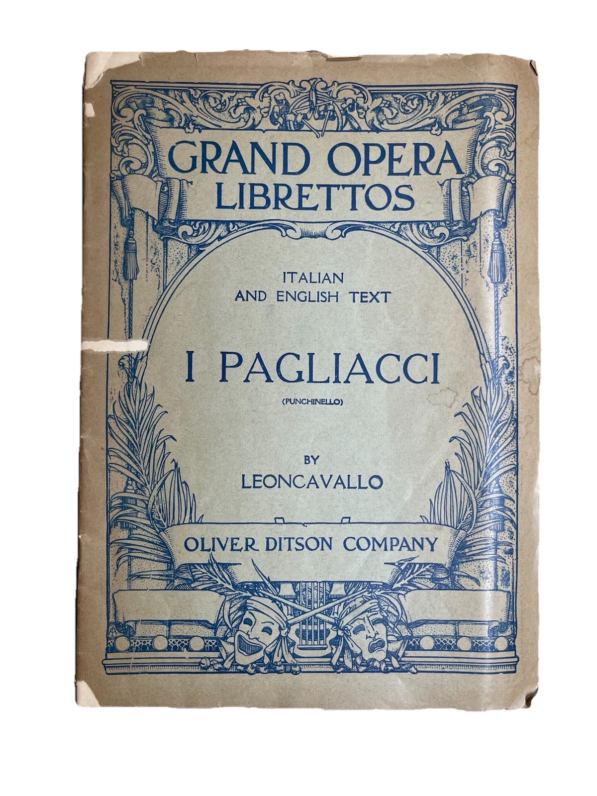 Grand Opera Librettos I PAGLIACCI, By Leoncavallo, Oliver Ditson Company