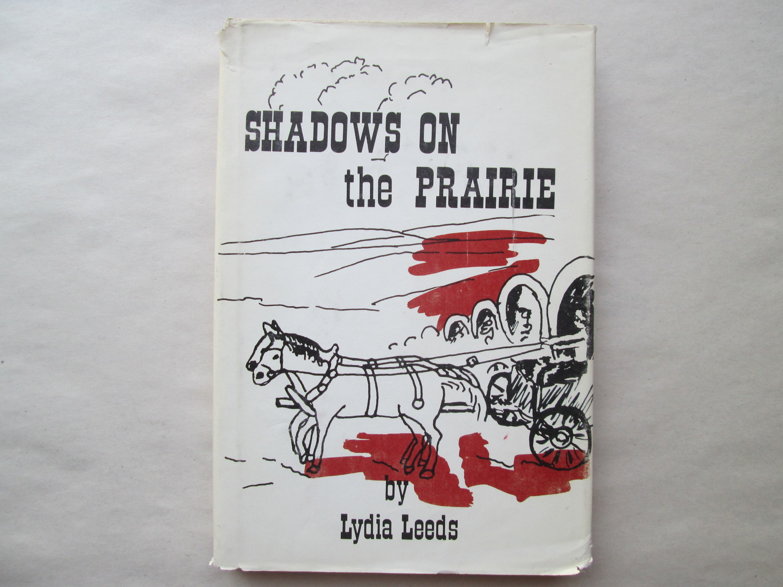 SHADOWS ON THE PRAIRIE by Lydia Leeds 1973 HCDJ Historical Novel CARLTON PRESS