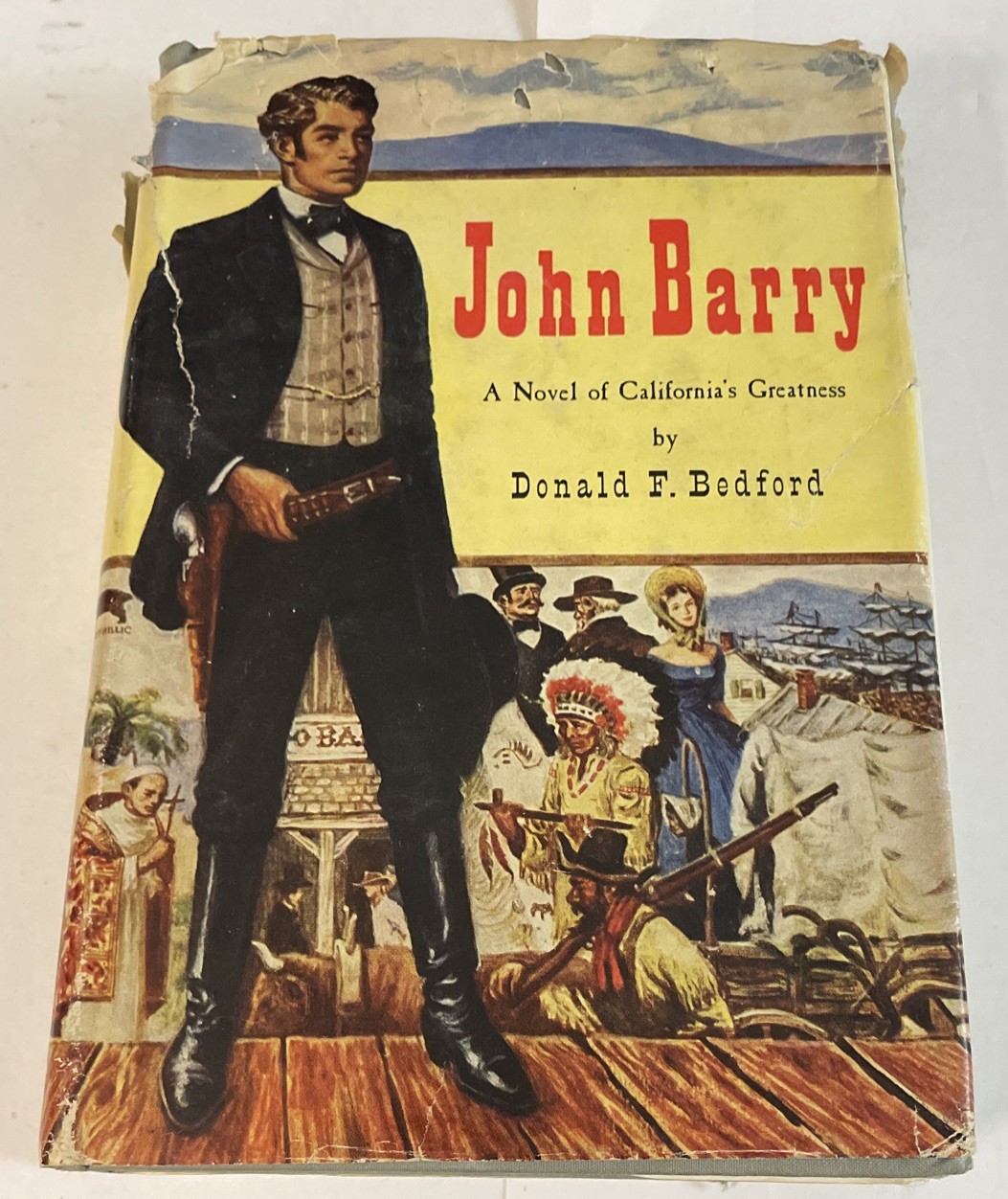 JOHN BARRY DONALD F BEDFORD H BEDFORD JONES FIRST ED DJ 1947 GOLD RUSH B3