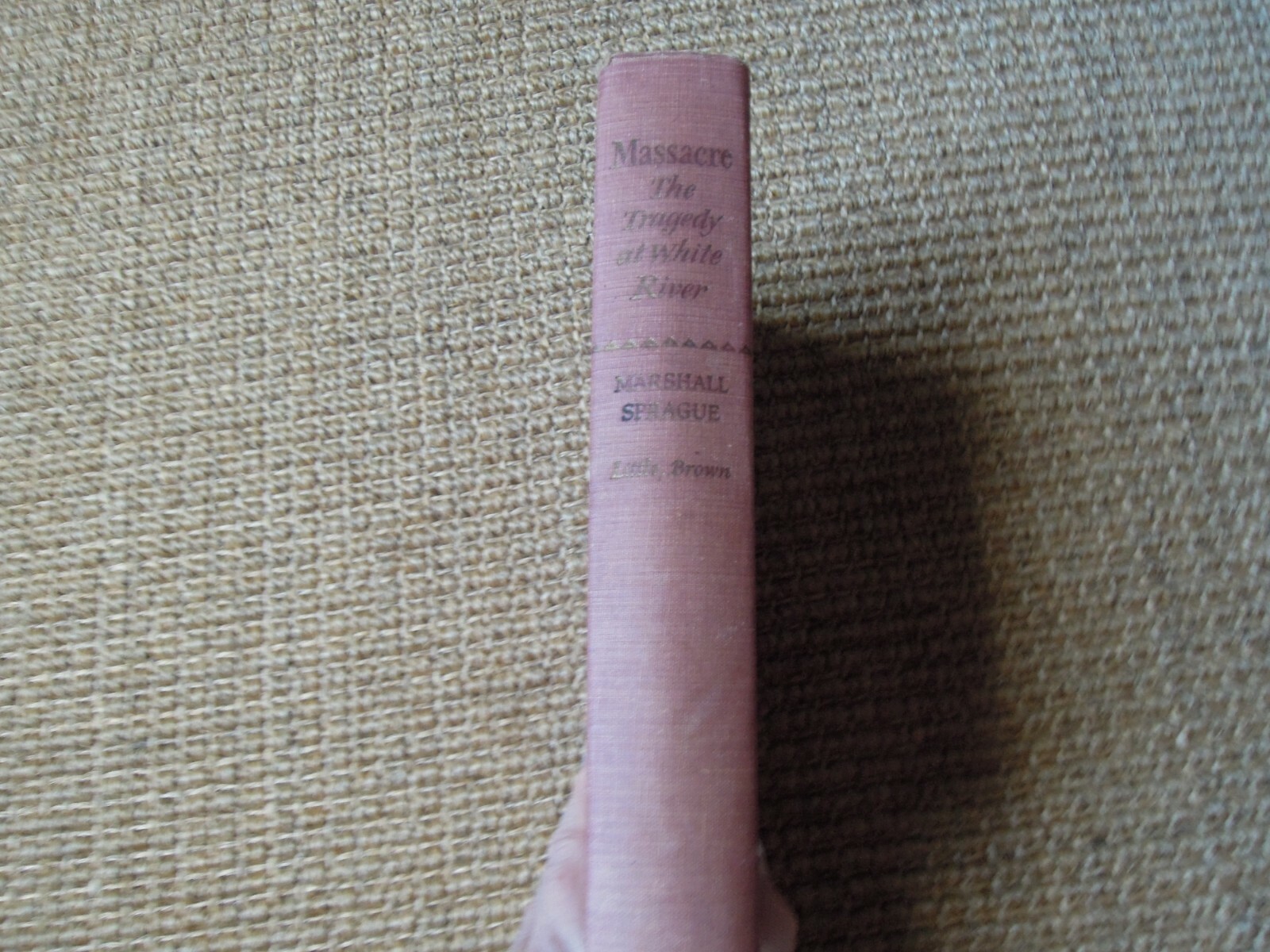 MASSACRE: The Tragedy at White River Marshall Sprague, 1957 1st Ed (K0921)