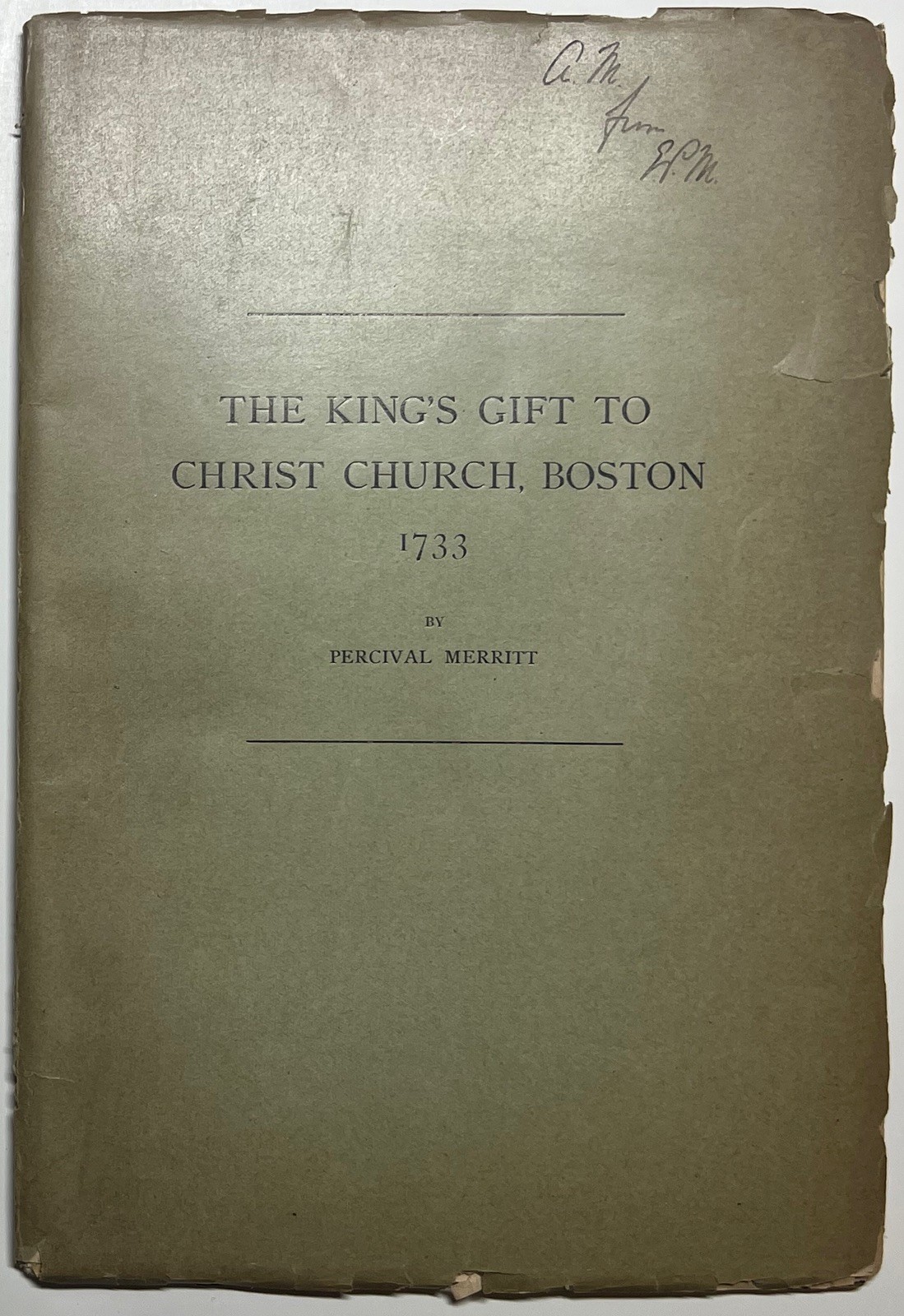 1917 KINGS GIFT CHRIST CHURCH BOSTON MASS OLD NORTH MERRITT OFFPRINT 1ST ED RARE