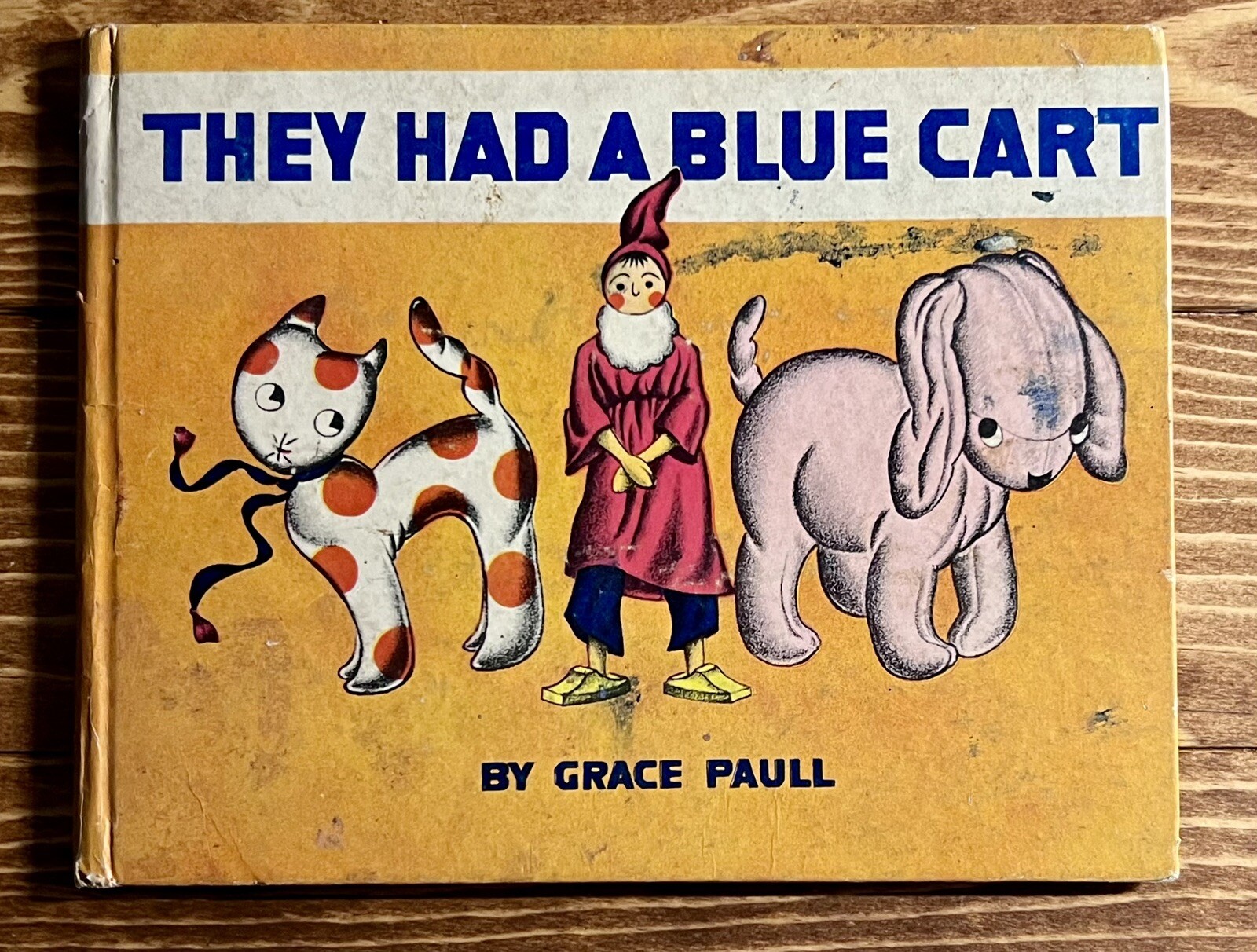 They Had a Blue Cart Grace Paull 1935 Illustrated Antique Children’s Book Racine