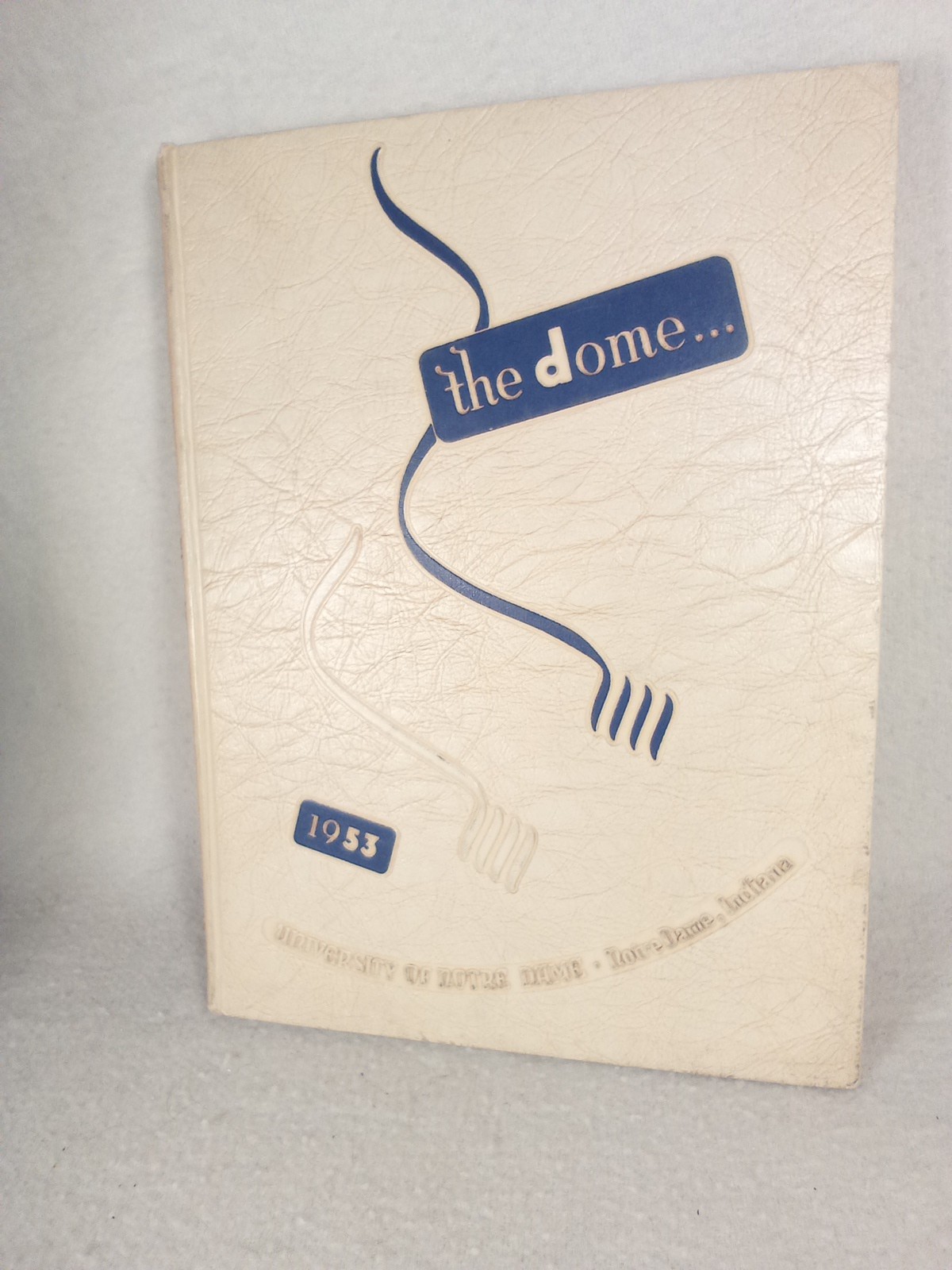 UNIVERSITY OF NOTRE DAME The Dome ND 1953 Vol. 44 Rare Hardback Book Yearbook