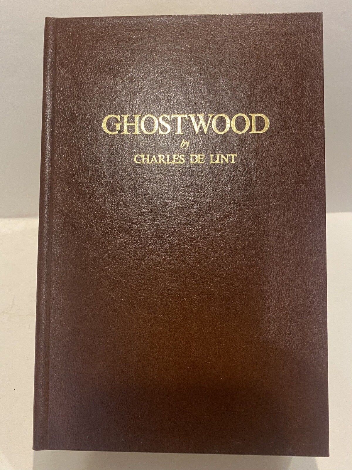 GHOSTWOOD SIGNED Charles de Lint Leather Limited #48/75 Axolotl Press 1990 1stEd