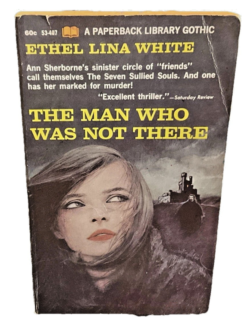 THE MAN WHO WAS NOT THERE Ethel Lina White 1967 1st PRINT PPB Library Ed LV