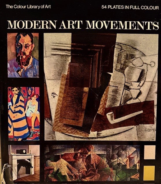 Trewin Copplestone / Modern Art Movements The Colour Library of Art 1967