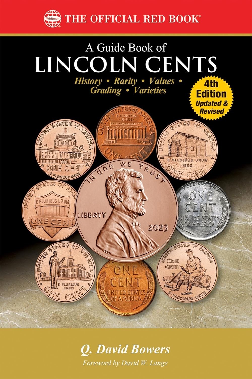 A Guide Book of Lincoln Cents 4th Edition Red Book Series by Q. David Bowers