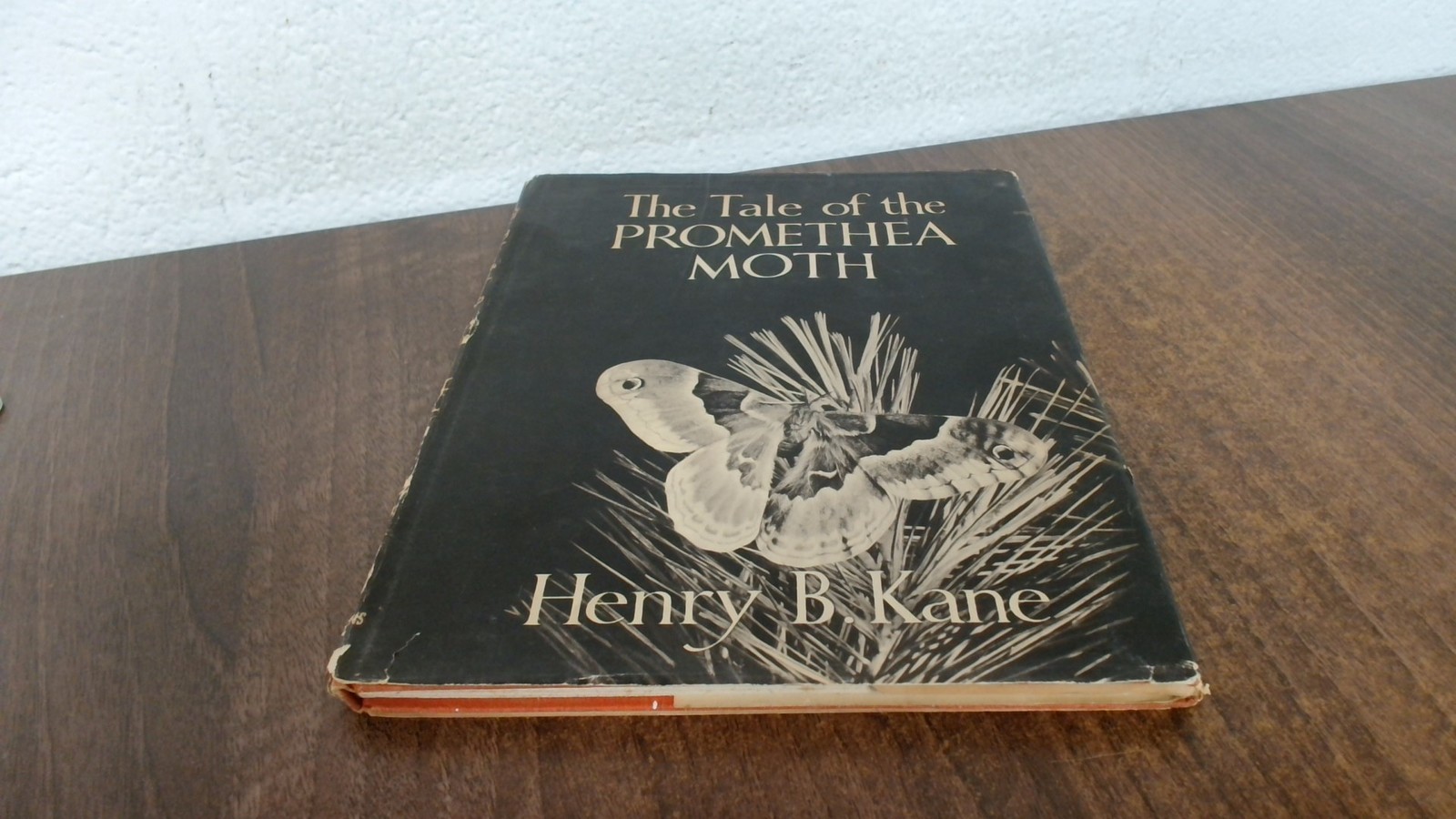 The Tale Of The Promethea Moth, Henry B Kane, Collins, 1947, Hard