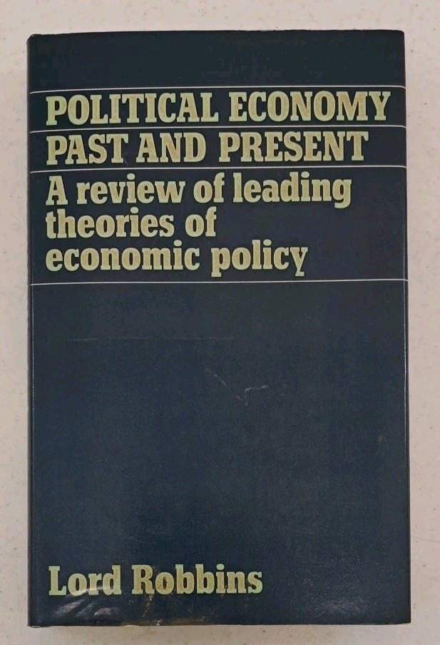 Vintage 1976 HCDJ-Lord Robbins Political Economy Past and Present-Theories…