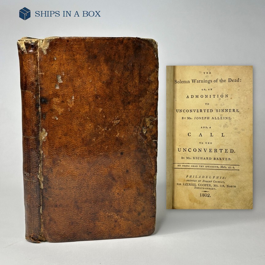 1802 Philadelphia „Solemn Warnings of the Dead“ & „A Call to the Unconverted“
