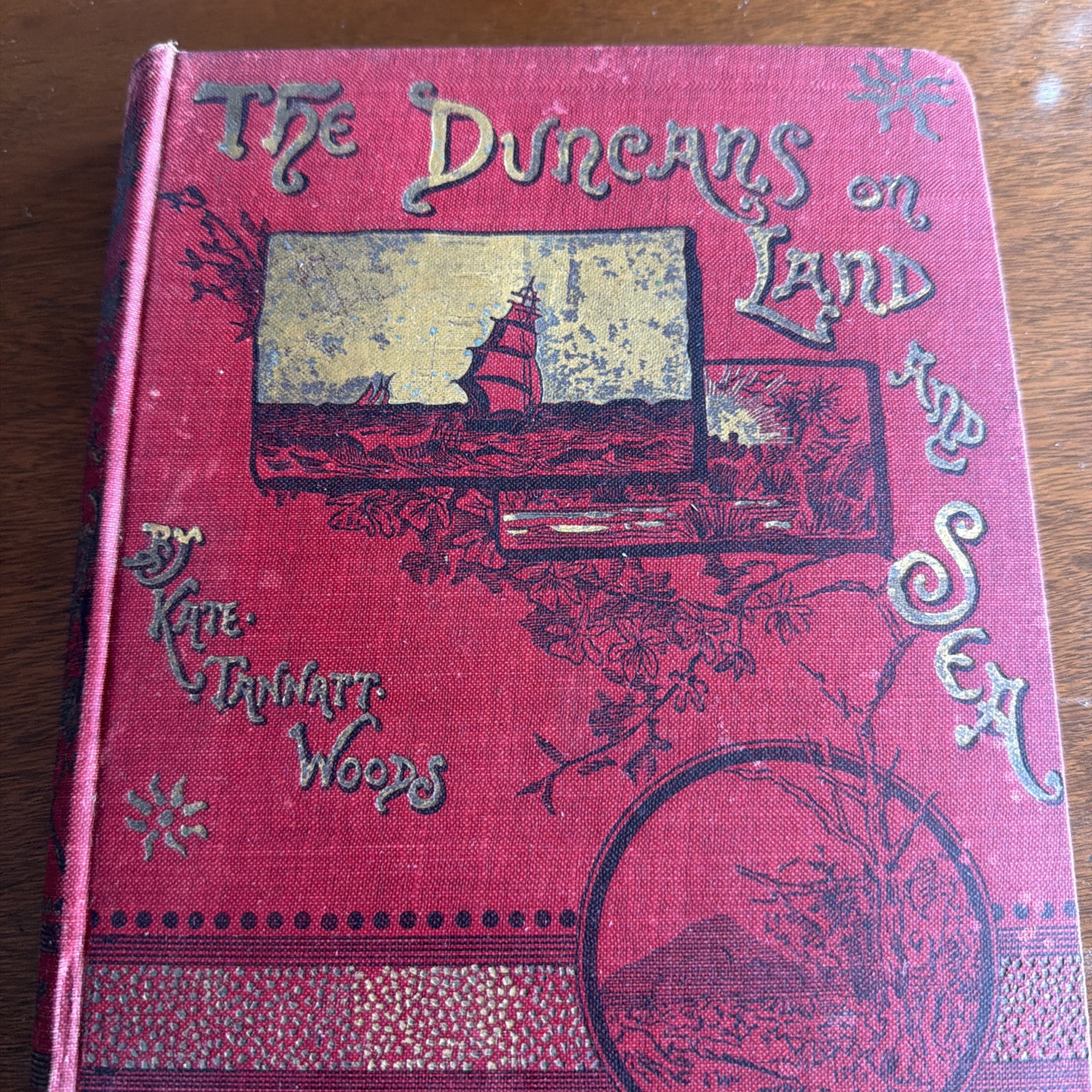 Antique HC Book 1883 The Duncans On Land And Sea /Kate Tannatt Woods Illustrated