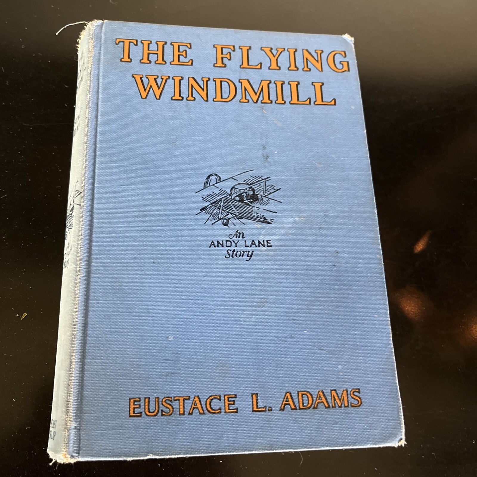 The Flying Windmill by Eustace L Adams 1930 Hardcover Andy Lane Adventures (T)
