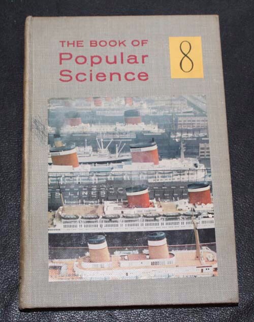 The Book Of Popular Science ~ Volume 8 ~ 1959 ~ The Grolier Society