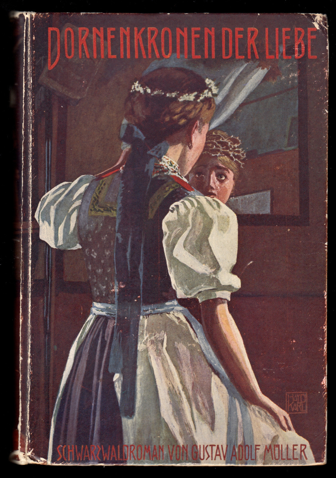 Müller, Gustav Adolf; Crowns of Thorns of Love – A Black Forest Novel, 1st edition