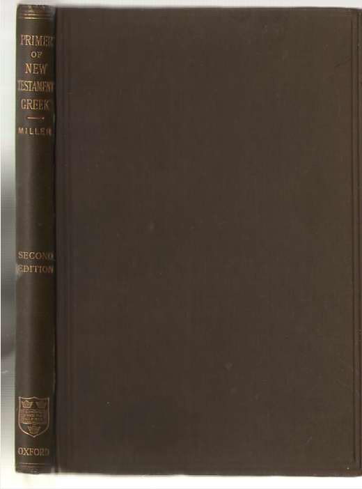A Greek Testament Primer by Rev Edward Miller 1893 Easy Grammar & Reading Book