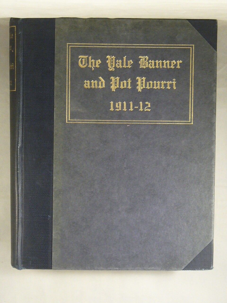 The Yale Banner and Pot Pourri 1911-1912, Yale University Yearbook, Hardcover