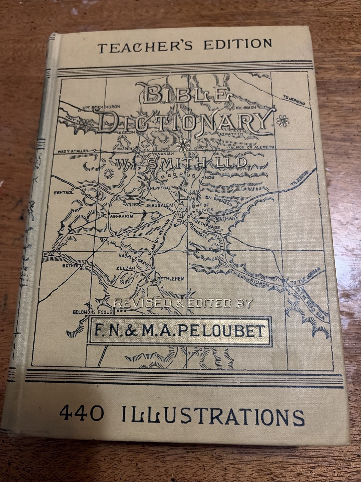 1884 Copyright Bible Dictionary William Smith Peloubet HC 440 Illus 8 Color Maps