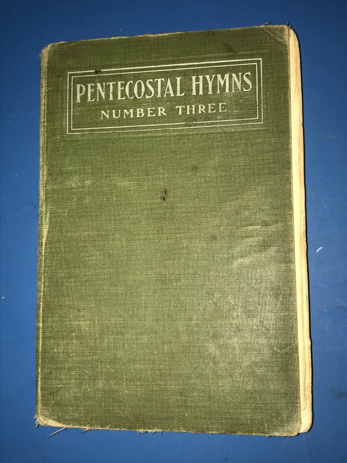 Pentecostal Hymns Number Three By Henry Date; 1902