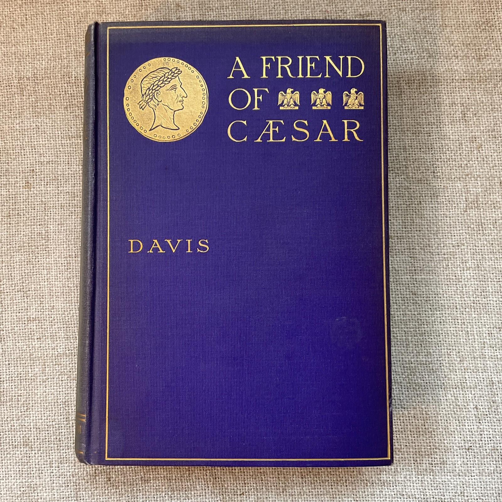 A Friend Of Caesar By William Stearns Davis 1900 Hardcover