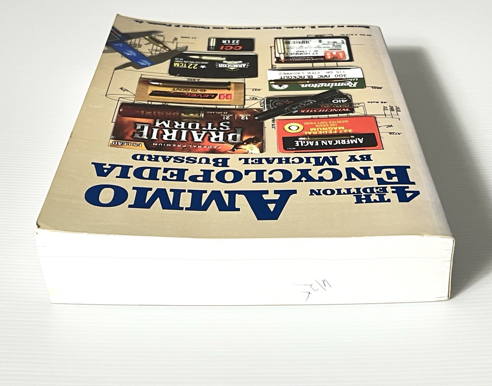 Ammo Encyclopedia by Michael Bussard 4th Edition Ammunition Reference PB 2012