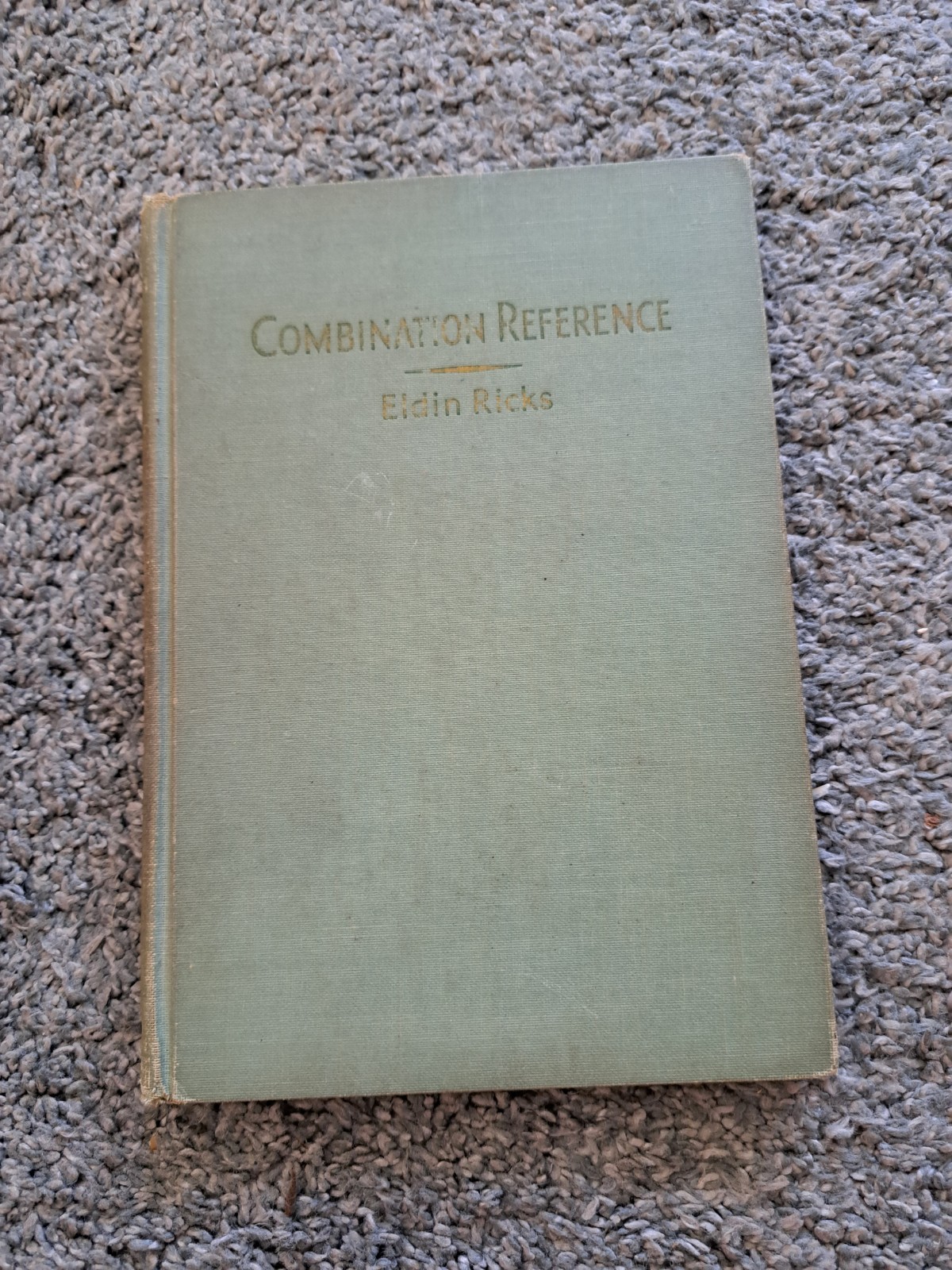 Combination Reference Eldin Ricks Deseret Book Company 1949