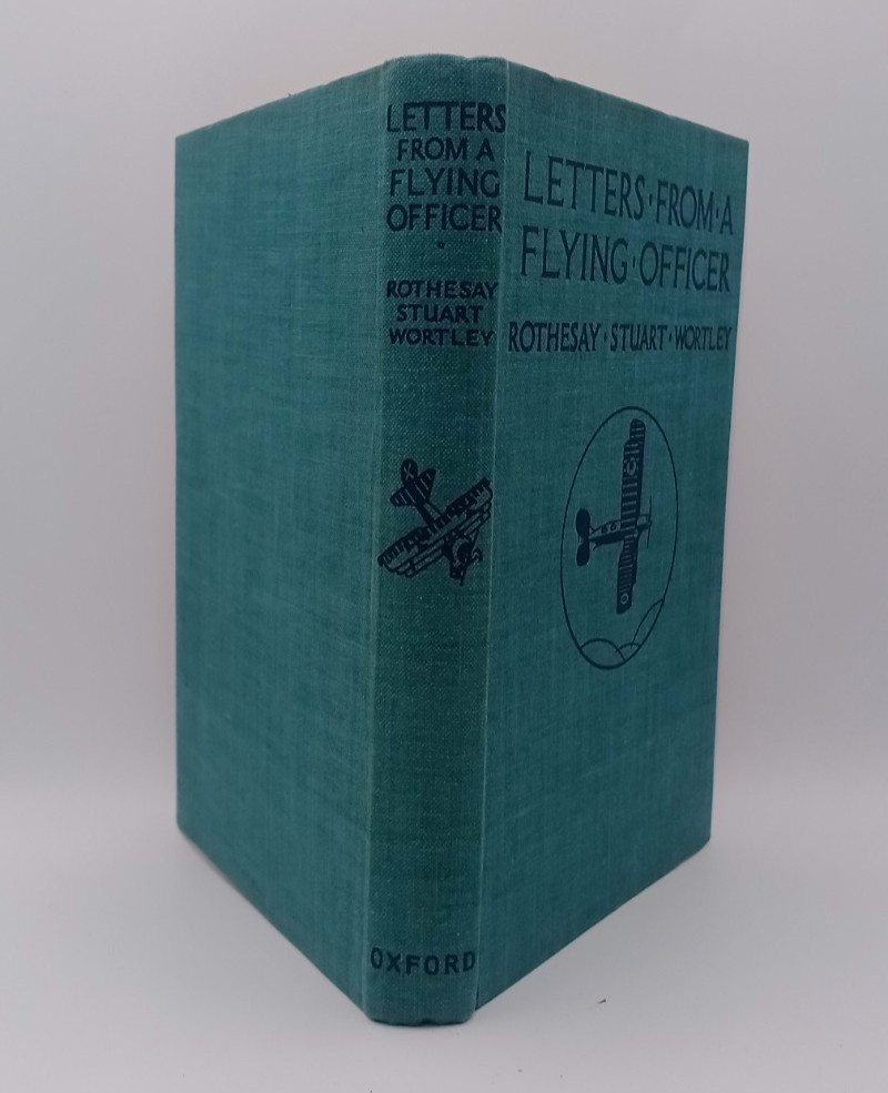Letters From A Flying Officer Wortley Great First World War 1 WW1 Aviation