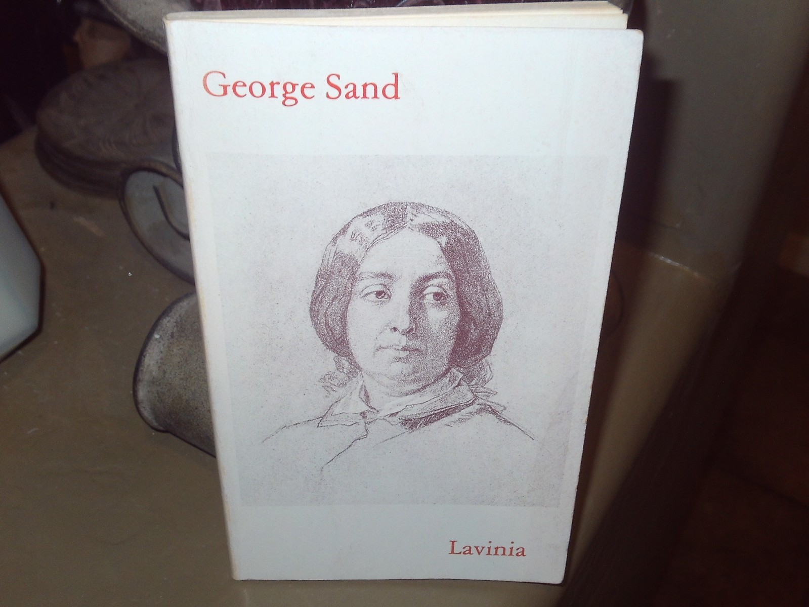LAVINIA GEORGE SAND SHAMELESS HUSSY PRESS SOFTCOVER BEAUTIFUL EXAMPLE MINT 1976