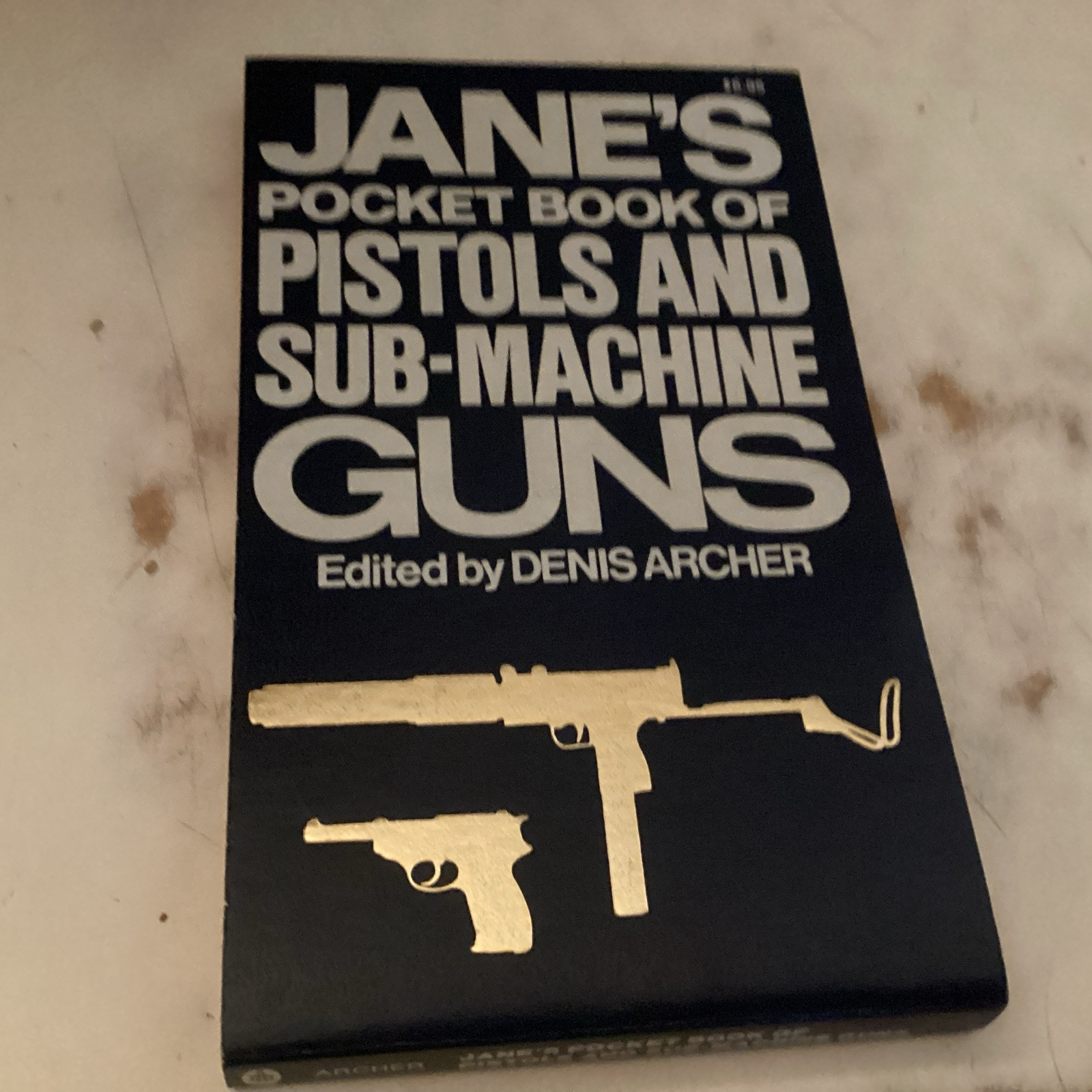 Janes Pocket Book Of Pistols & Sub-Machine Guns • Denis Archer • 1977 1st Ed PB
