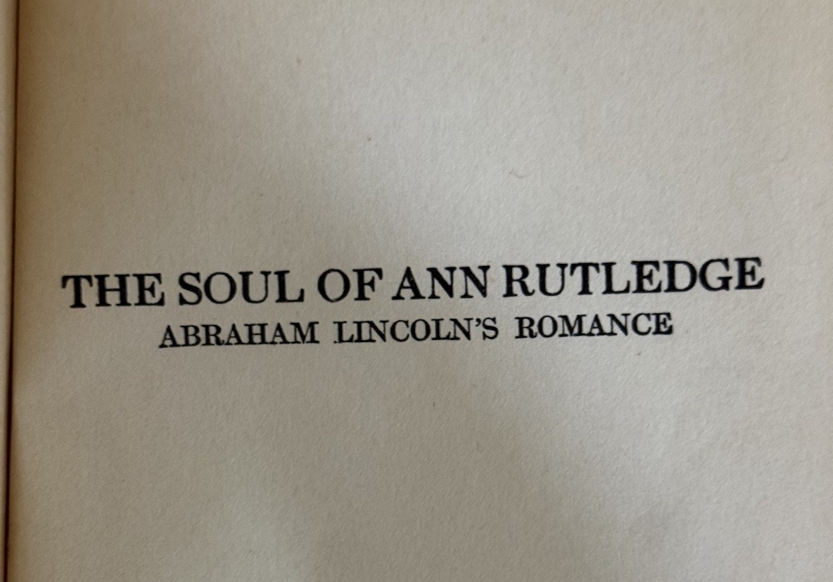 1929 The Soul of Ann Rutledge Abraham Lincoln’s Romance Bernie Babcock HC