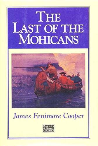 The Last of the Mohicans – Hardcover By James Fenimore Cooper – GOOD