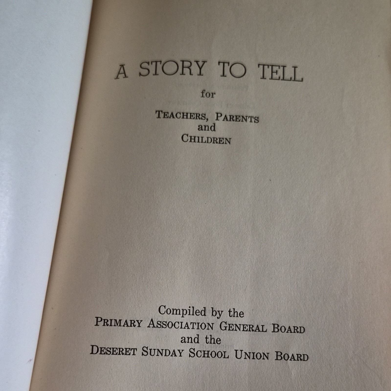 A Story to Tell 1945 Deseret Book Company Red Hardcover Christianity