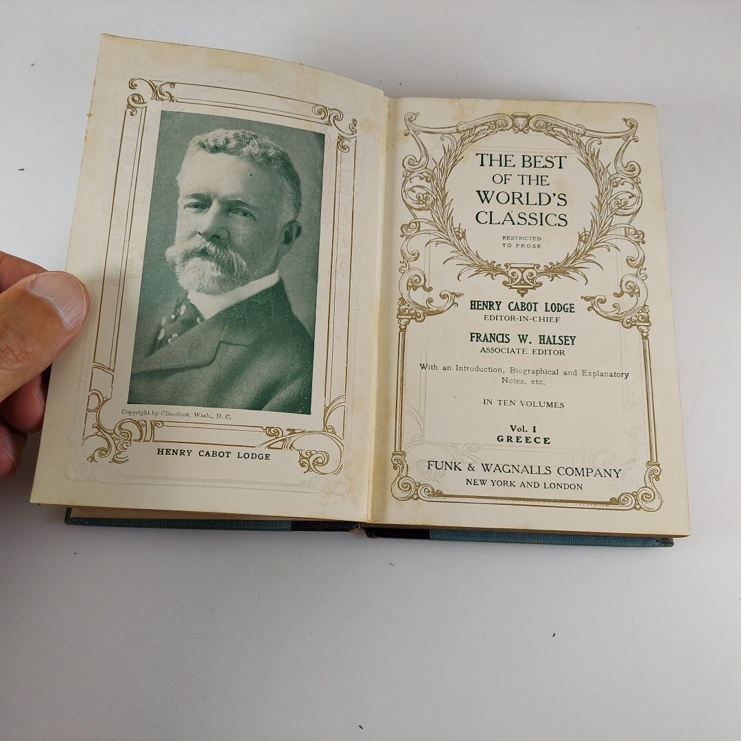 The Best of the World’s Classics, Vol. I Greece Henry Cabot Lodge, 1909 HC