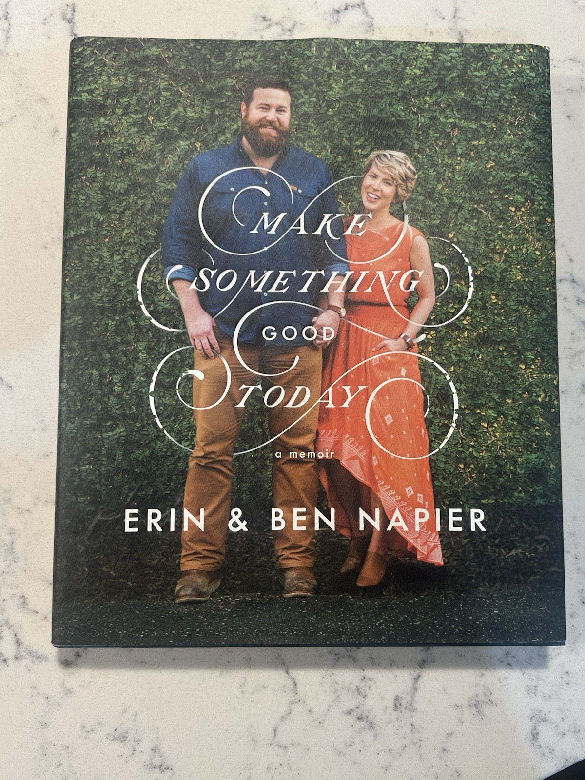 Erin Napier, Ben Napier / MAKE SOMETHING GOOD TODAY Signed 1st Ed “Hometown”