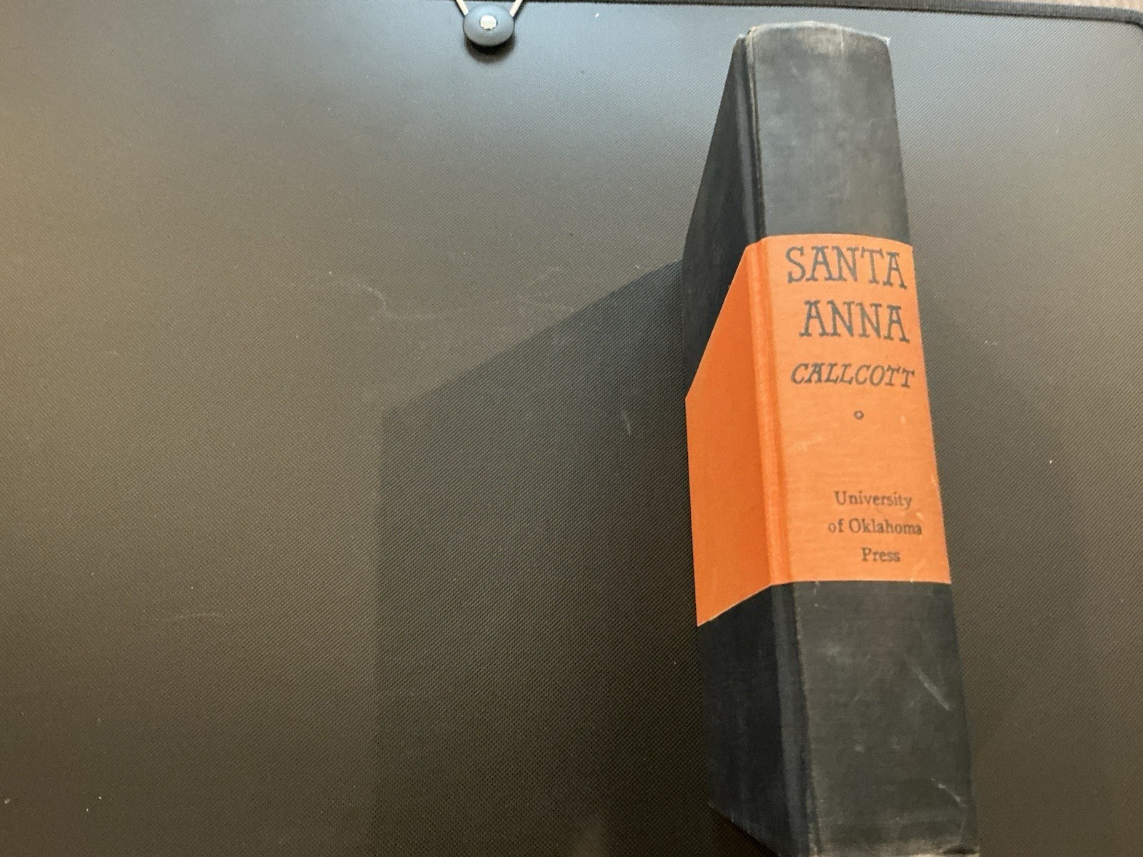 Santa Anna: The Story of an Enigma Who Once Was Mexico by Wilfrid H. Callcott